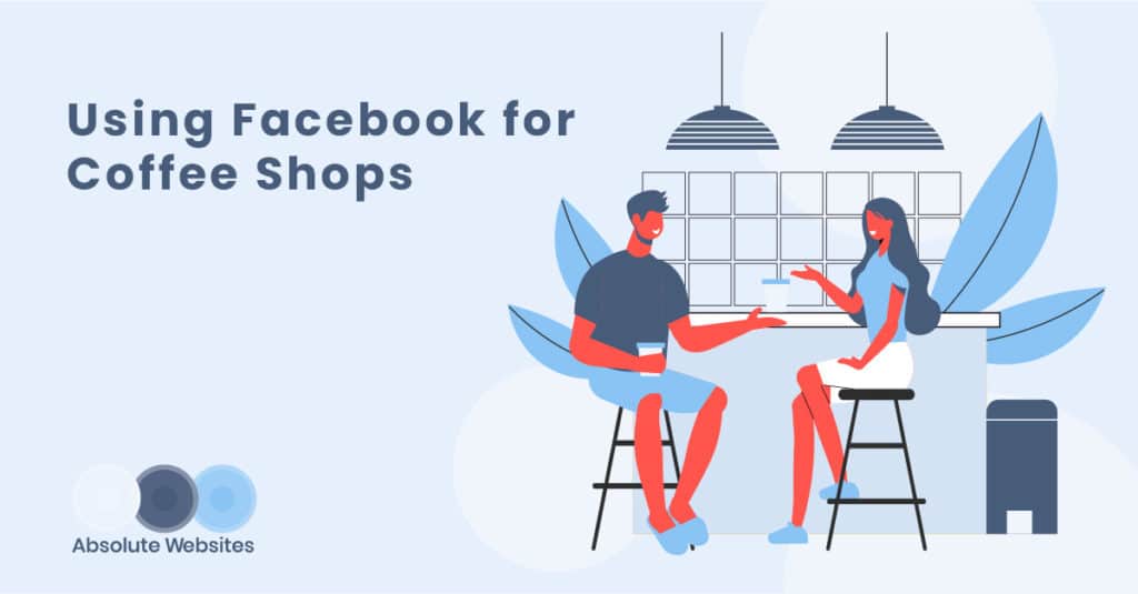 Facebook for Coffee Shops